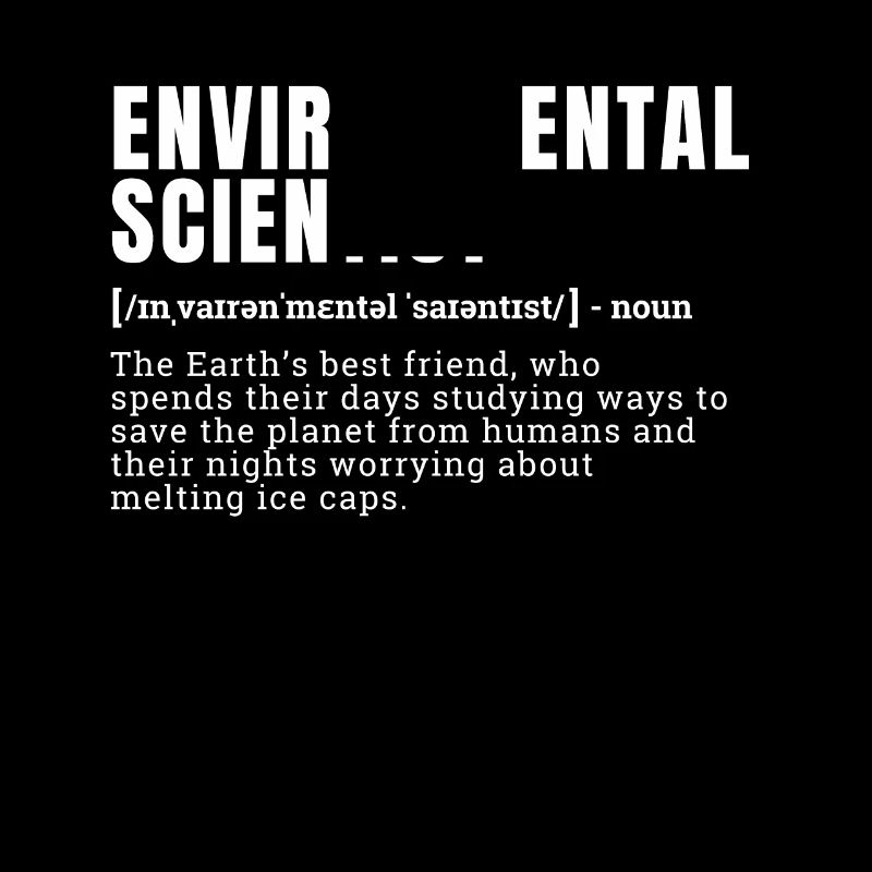 Funny Environmental Scientist Occupation Definitio