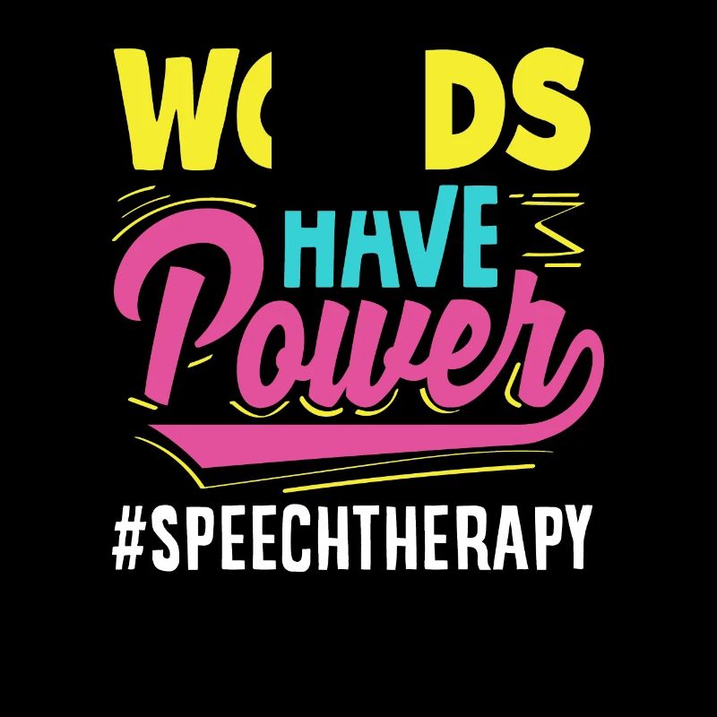 Words have power speech therapist