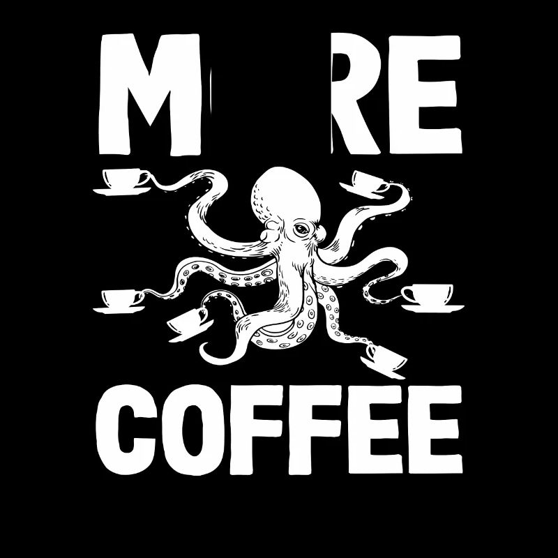 More Coffee Squid Coffee Lover