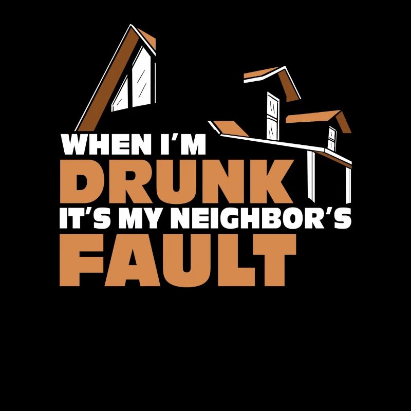 When I'm drunk it's my fault