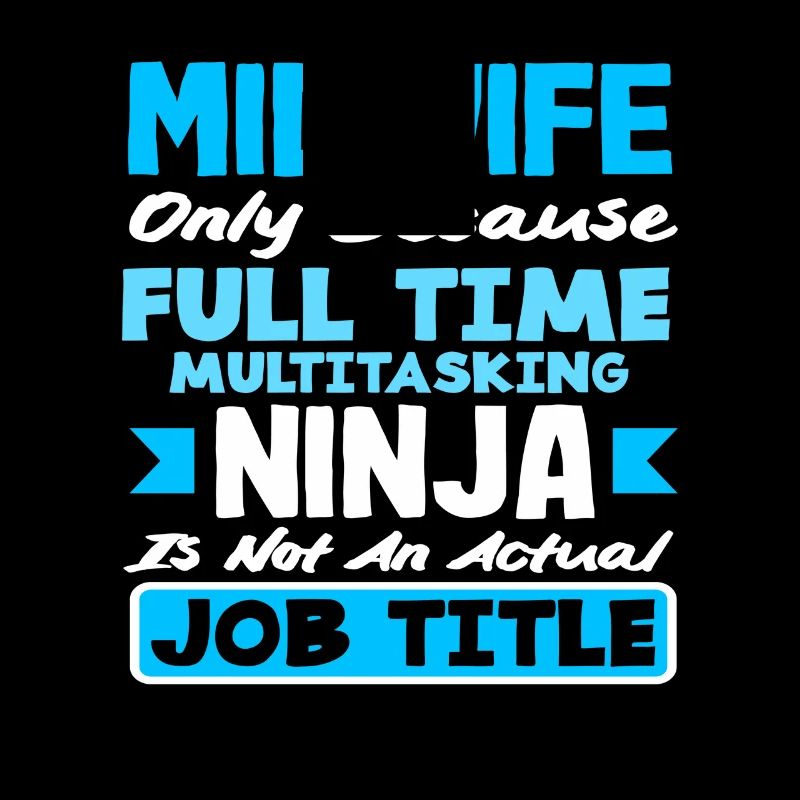 Hebamme Vollzeit Multitasking Ninja