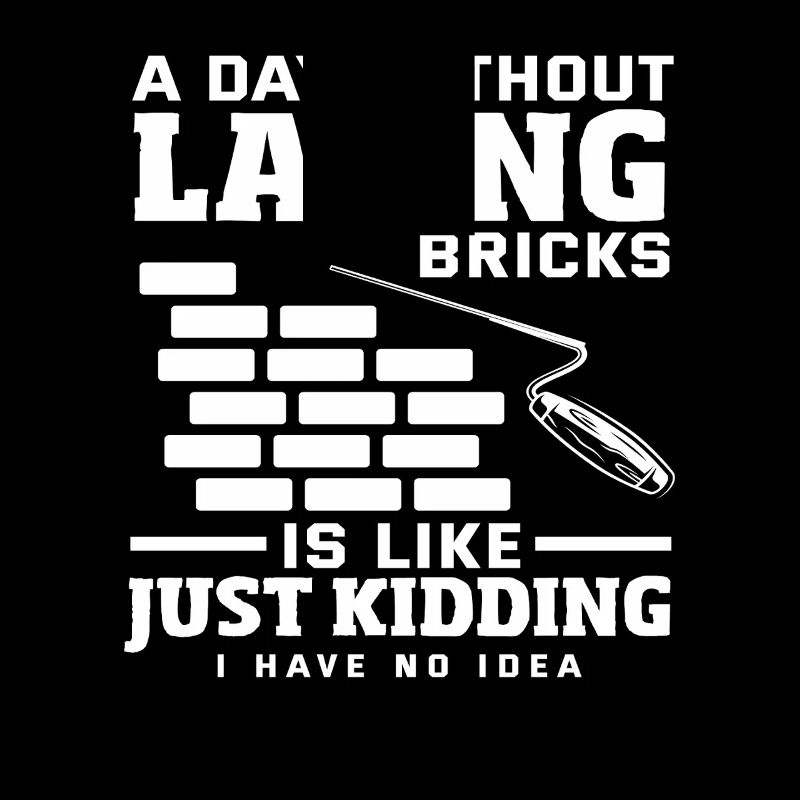 Mason: A day without laying bricks