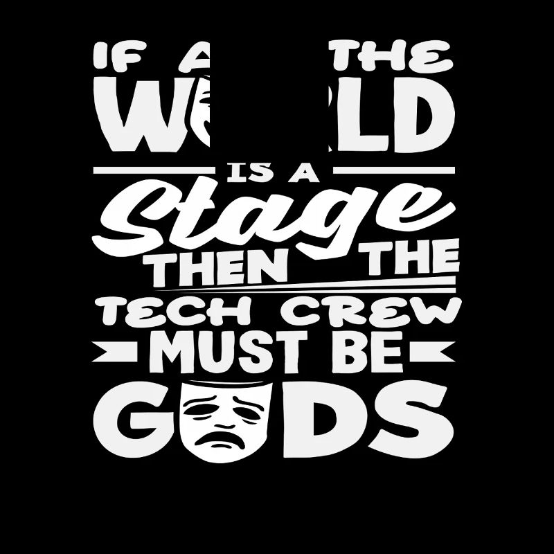 Musical Lover Stage Tech Crew Gods