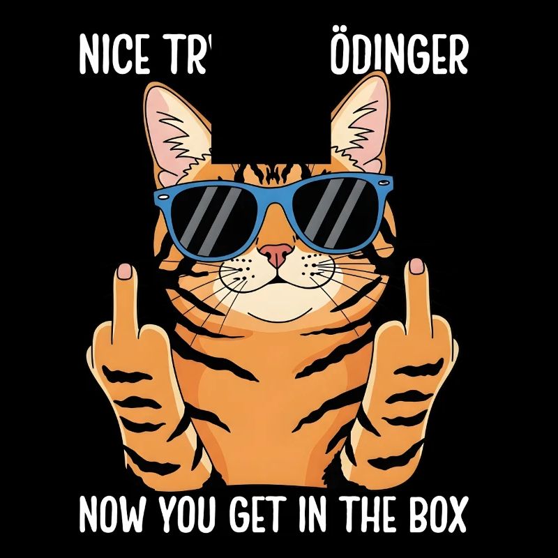 Nice Try Schrödinger Now You Get In The Box
