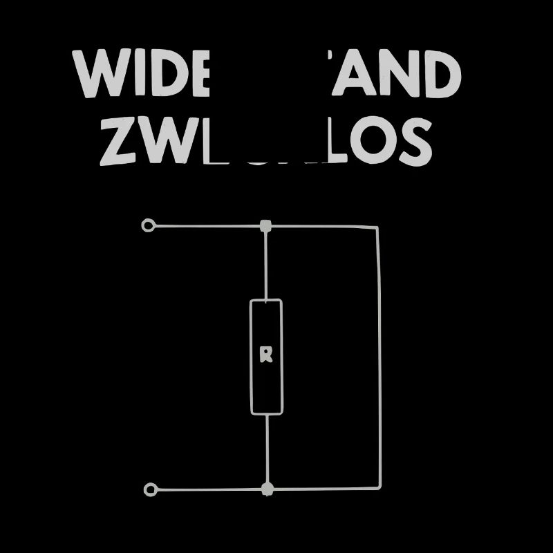 Resistance Useless Electronics Circuit Humor