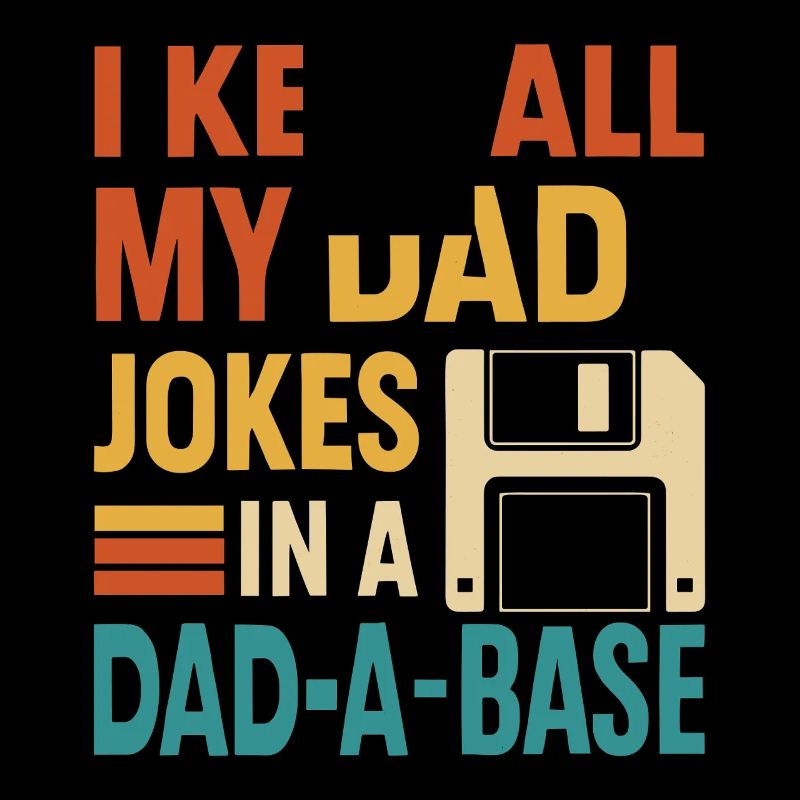 I keep all my dad jokes in one