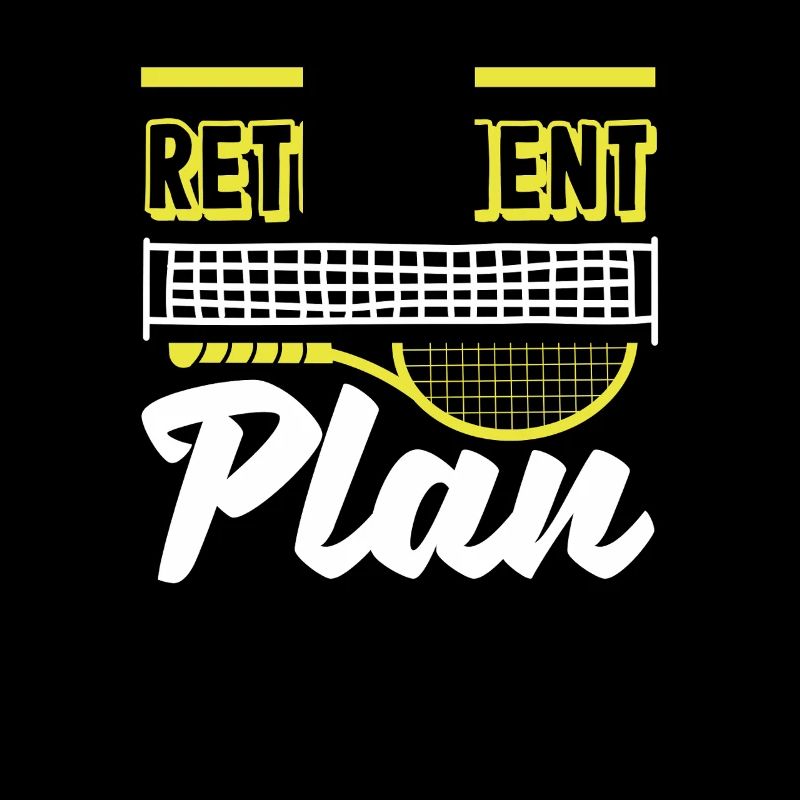 My Retirement Plan Tennis Player