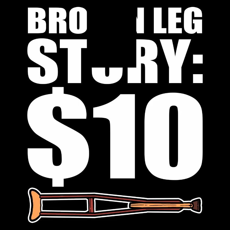 Broken leg