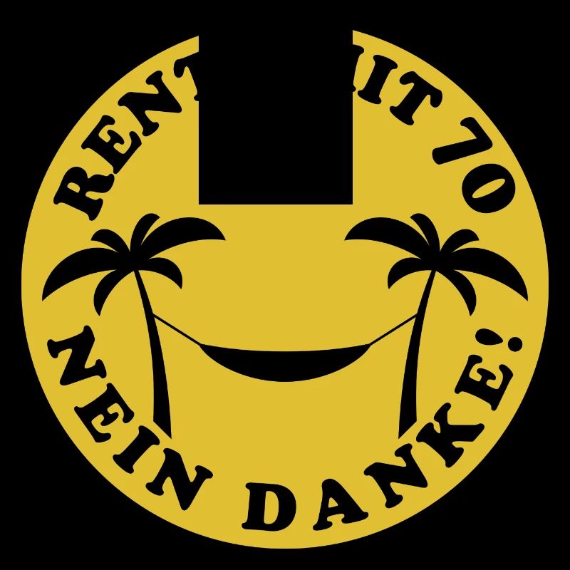 Rente mit 70 - Nein Danke!