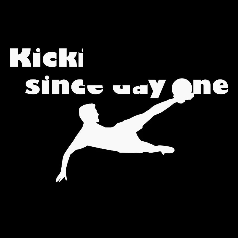 Kickin' it since first day - blanc