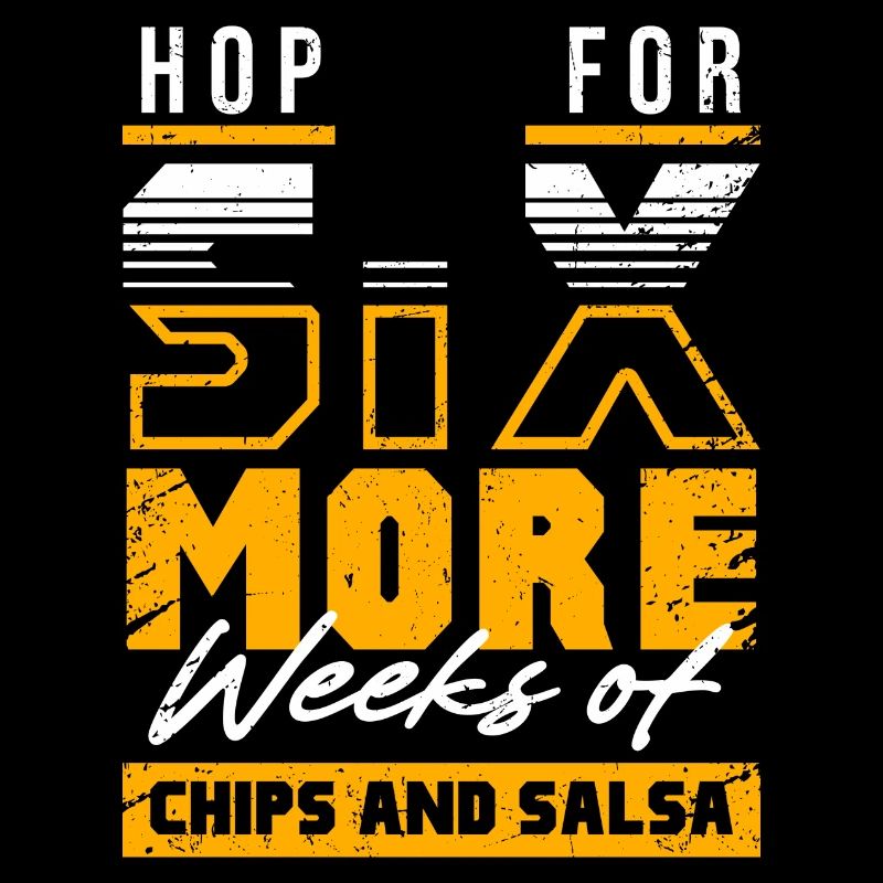 In der Hoffnung auf weitere sechs Wochen mit Chips und Salsa