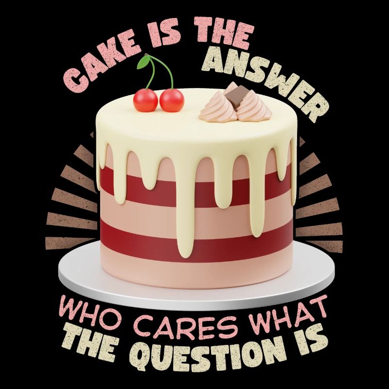 Cake, baker, bake cake funny saying