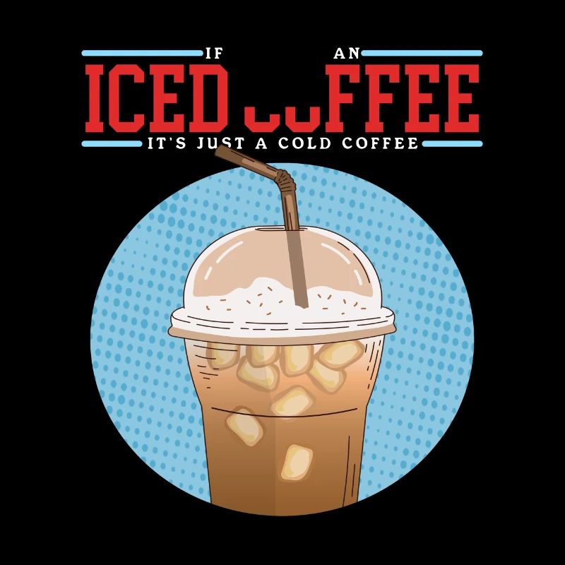 Eiskaffee Iced Coffee Kaffeeliebhaber Geschenk