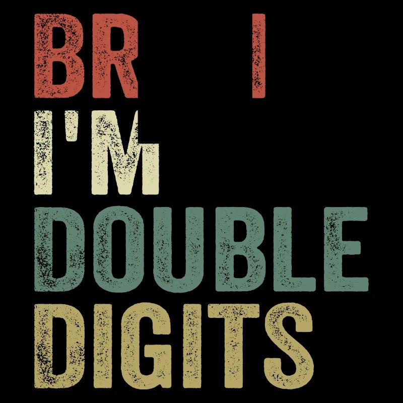 Bruh I'm Double Digits funny kid 10th years old