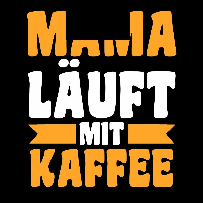 Kaffee Mutter Team Mama