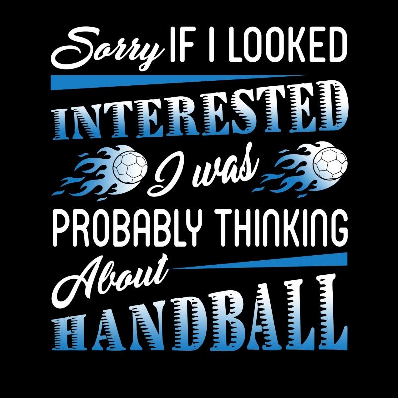 I Was Probably Thinking About Handball