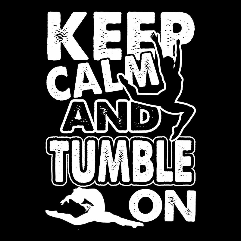 Gymnast Keep Calm And Tumble On