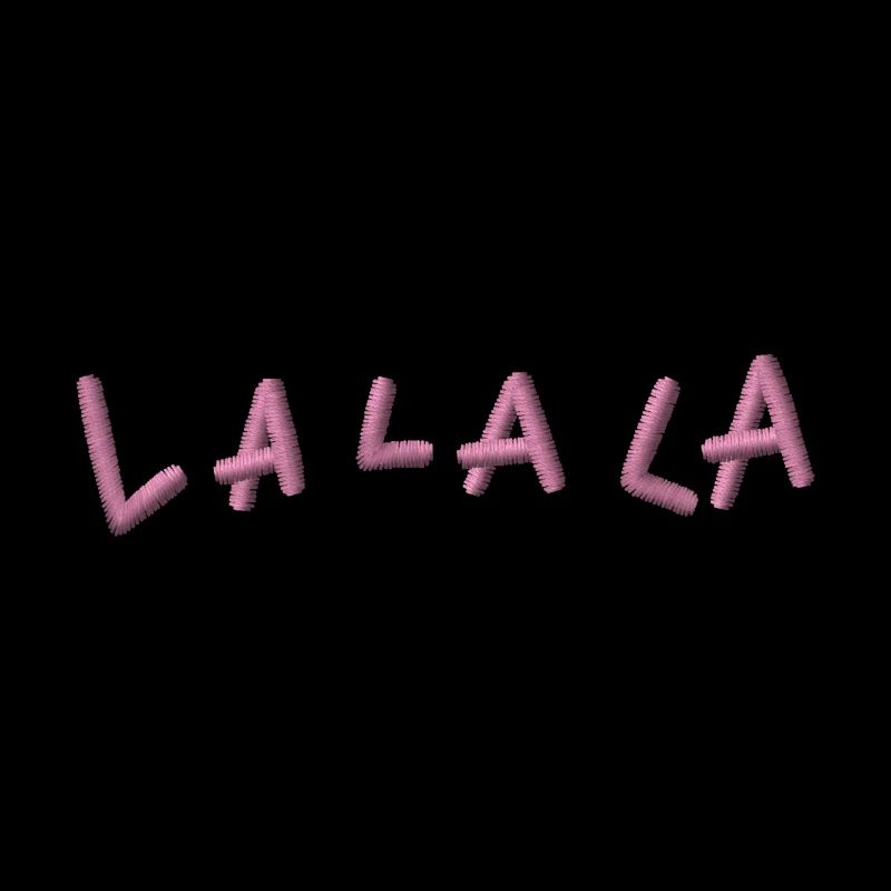 LA LA LA brodée