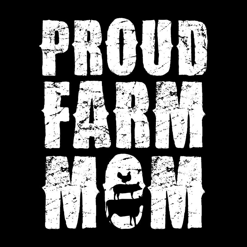 Proud Farm Mama Statement