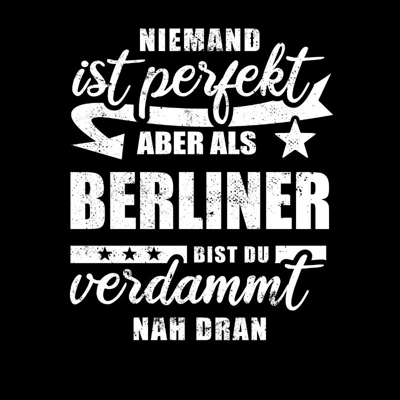 Niemand ist perfekt - Berliner - Spruch