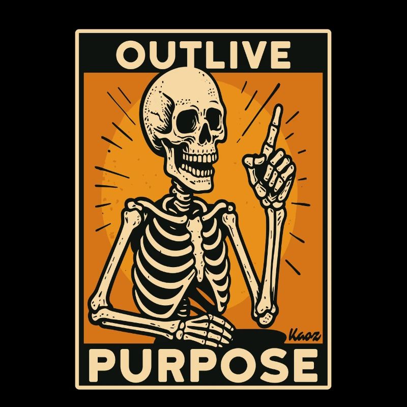 Skeleton with raised finger "Survive the Purpose"