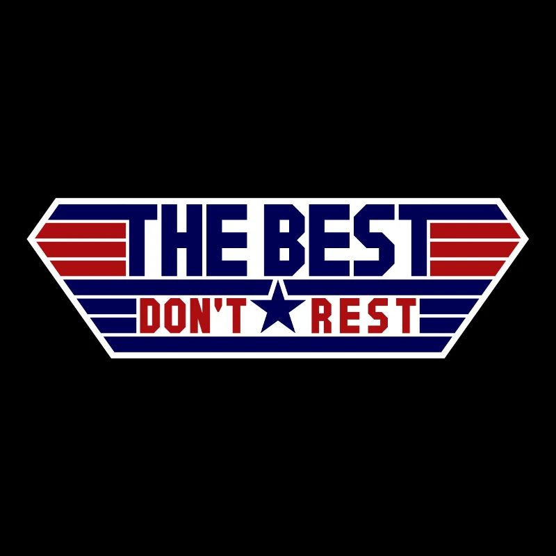 The best don't rest