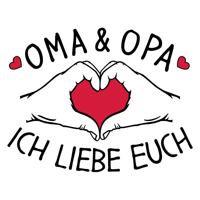 Oma und Opa ich liebe Euch