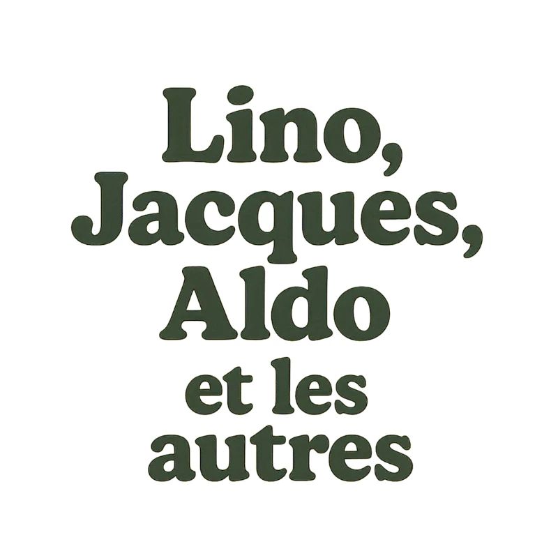 l'aventure c'est l'aventure. Lino, Jacques