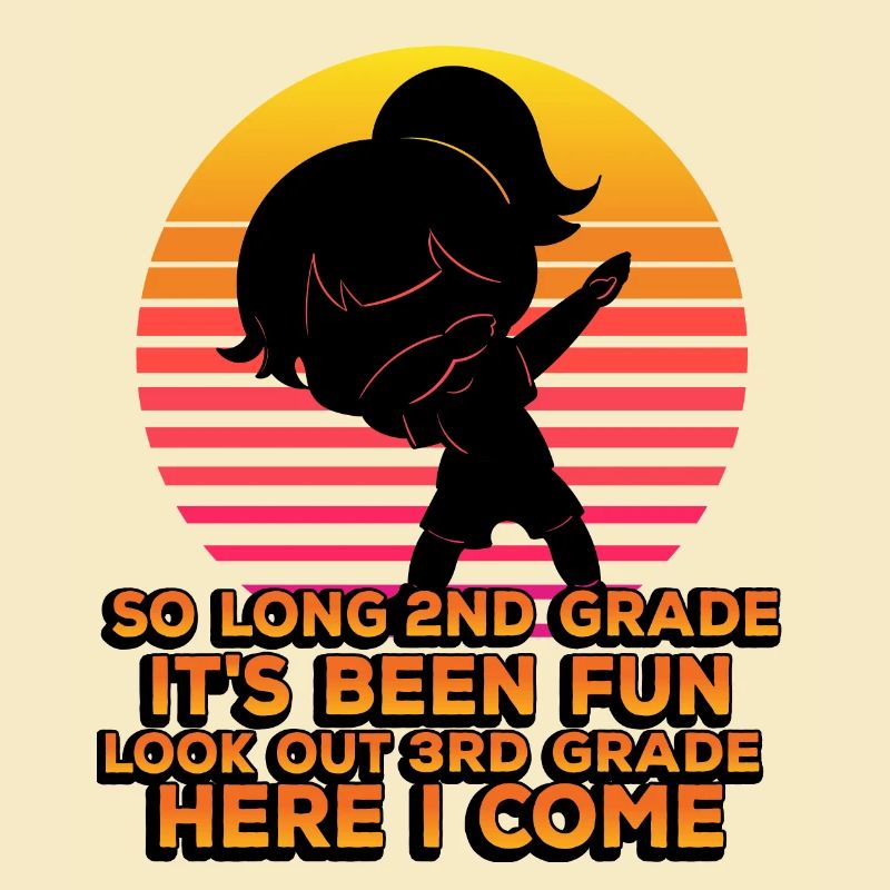 So Long 2nd Grade It's Been Fun Look Out 3rd
