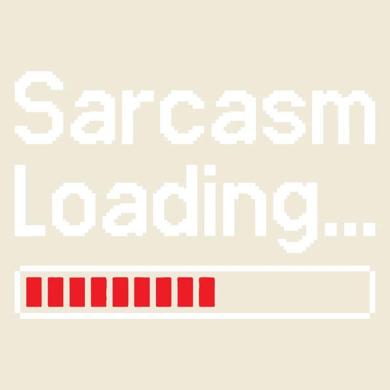 Sarcasm Loading Status