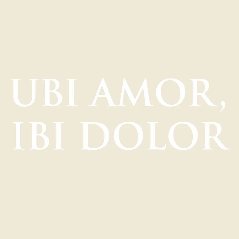 Ubi amor, ibi dolor