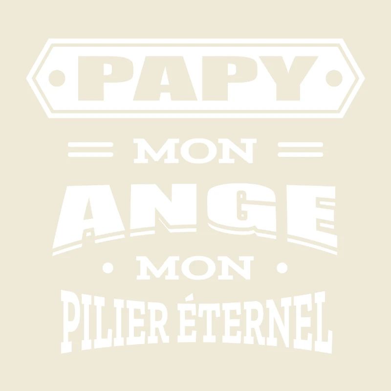 PAPY MON ANGE MON PILIER ETERNEL