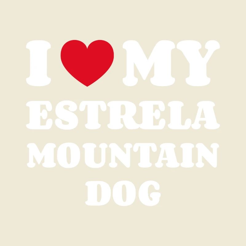 J’aime mon propriétaire de chien Estrela Mountain Dog