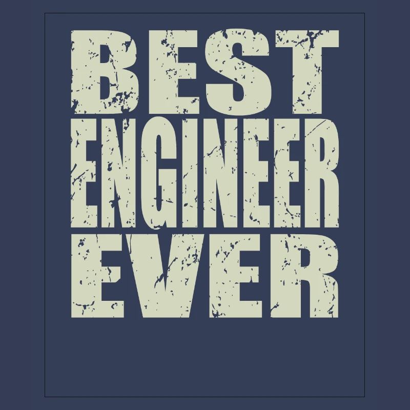 Best Engineer ever Engineer Gift