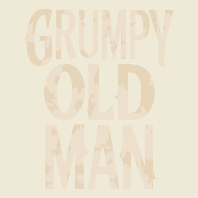 Grumpy Old Man Unmistakable Style