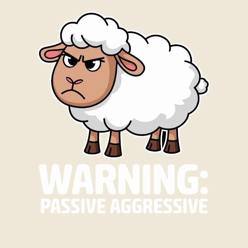 Attention: Passive-aggressive sheep