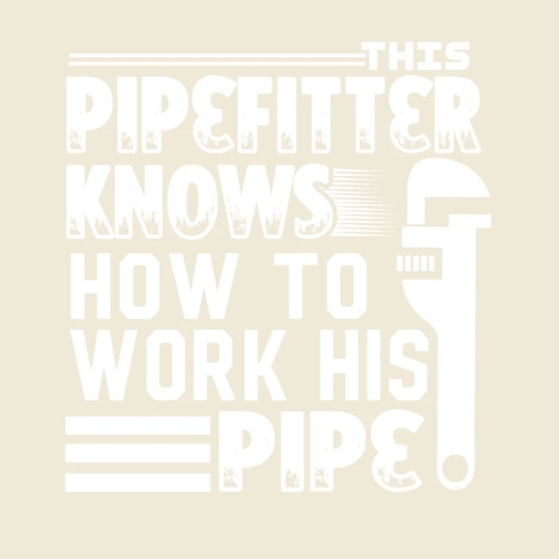 Pipefitter Pipefitter Know How To Work