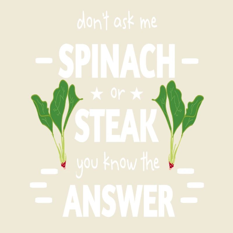 Spinatzeit oder Steak ironisch aufbereitet lustig