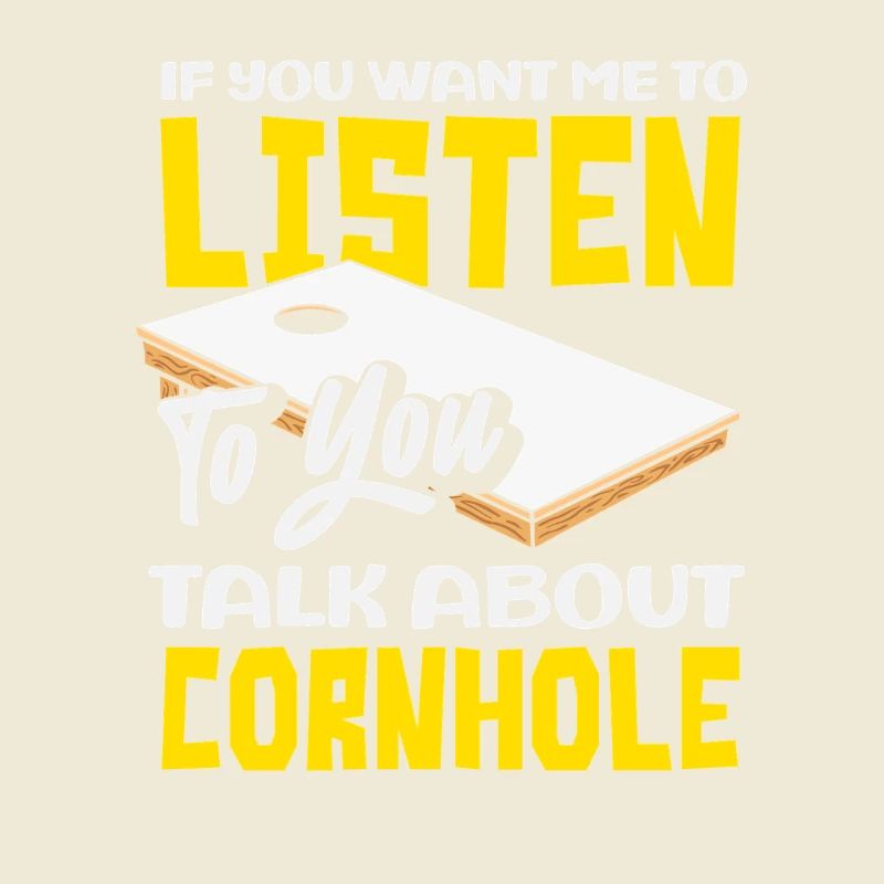 Cornhole lover, écoute-moi, toi