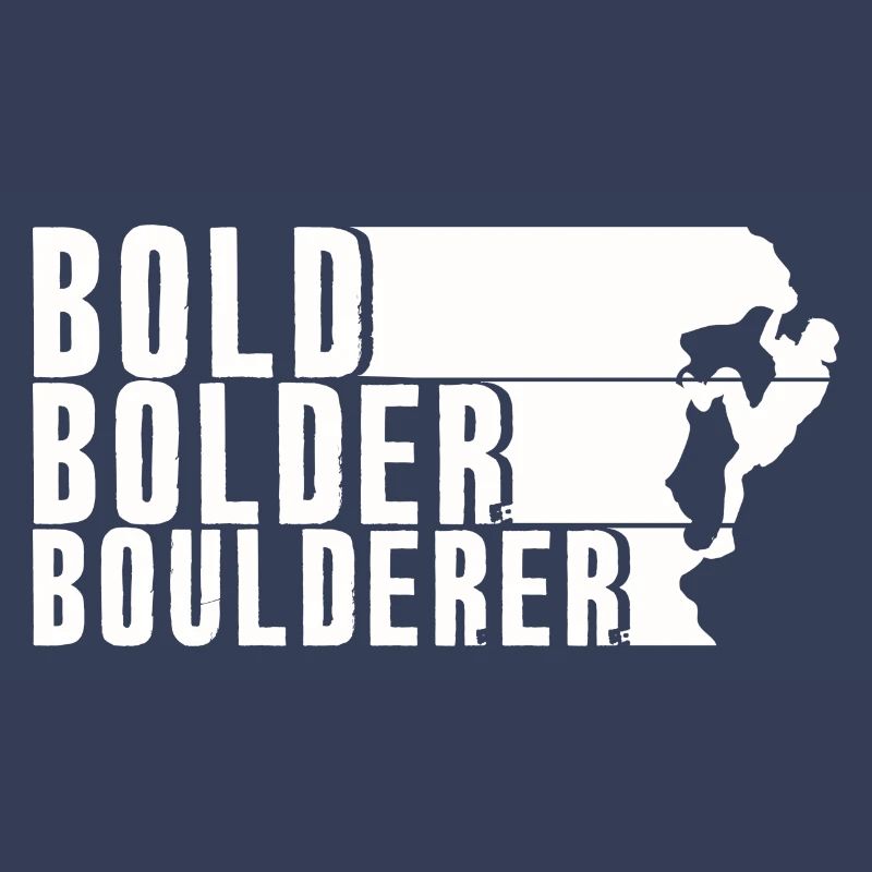 Bold Bolder Boulderer Bouldering Bouldering
