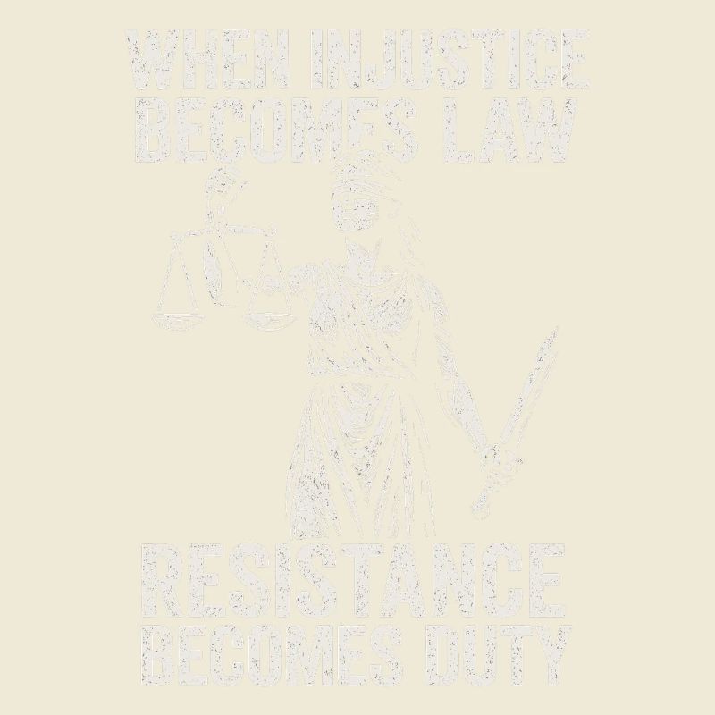 Quand l’injustice devient juste, la résistance devient