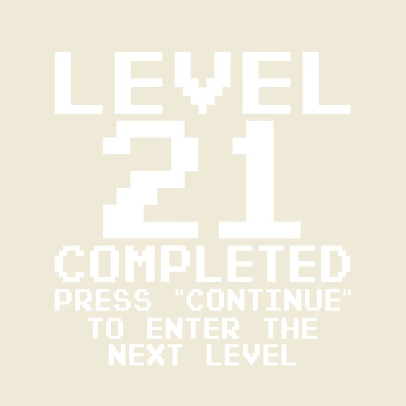 Level 21 Completed Pixel Quest