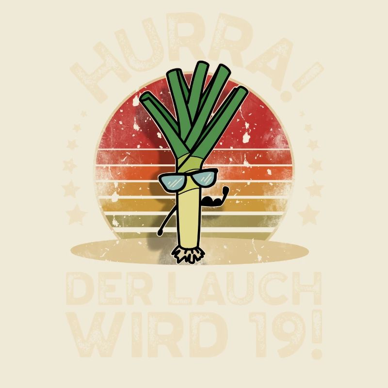 19. Geburtstag Hurra Der Lauch Wird 19