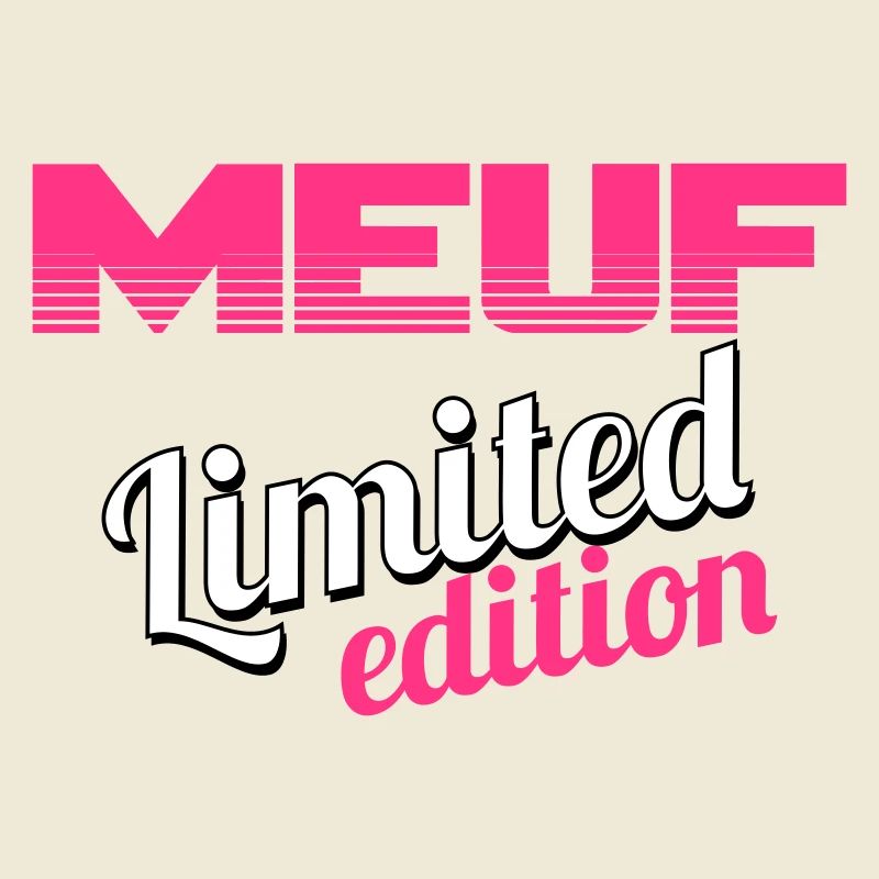 MEUF LIMITED EDITION
