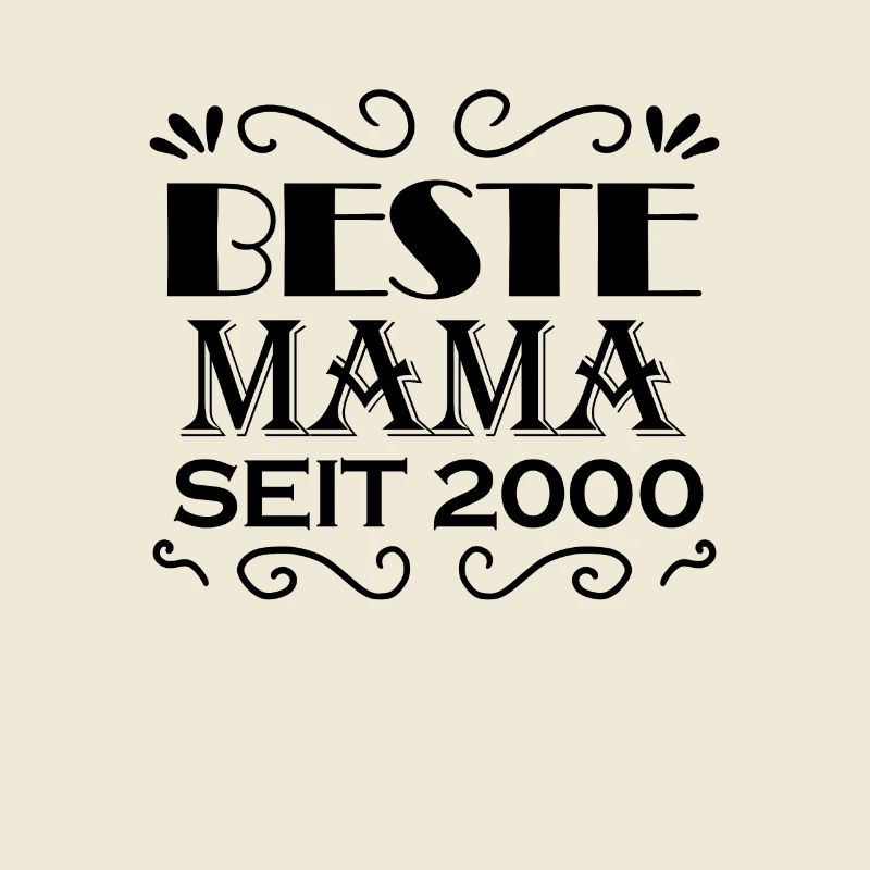 Beste Mama seit 2000 - Beste Mutter seit 2000