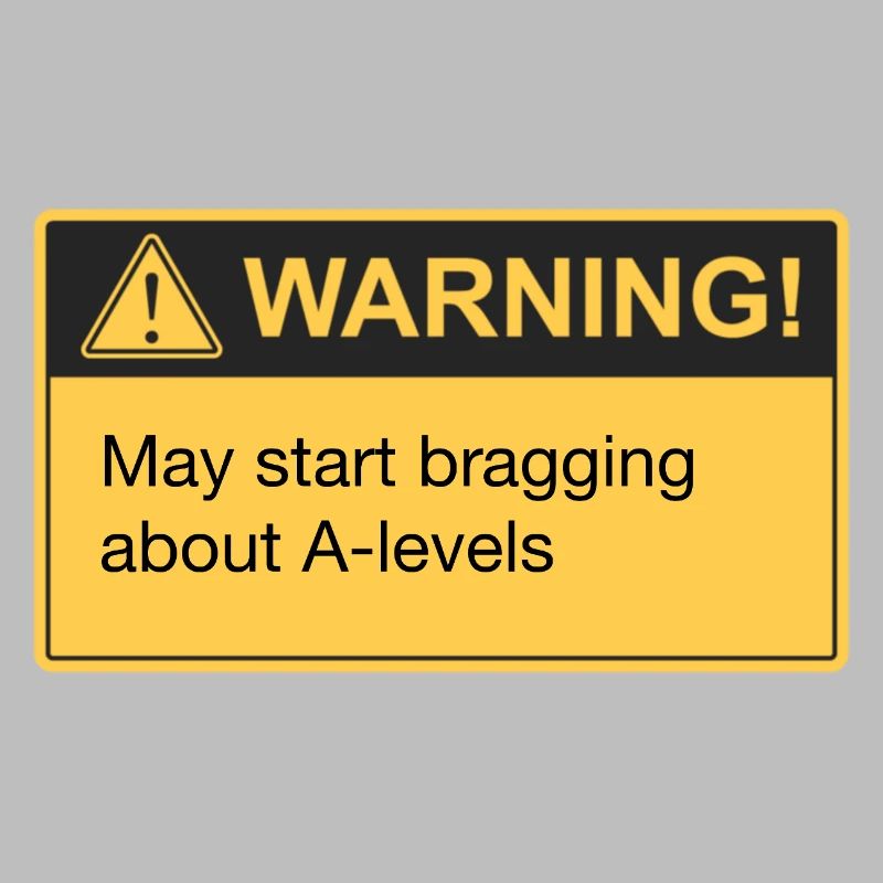 Bragging A level results