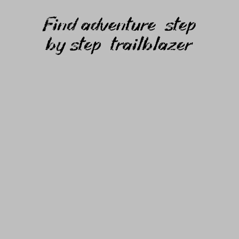 Hiking - Find adventure, step by step,