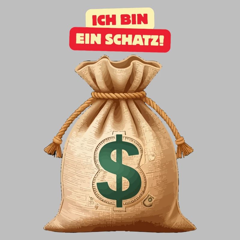 Ich bin ein Schatz Geldsack