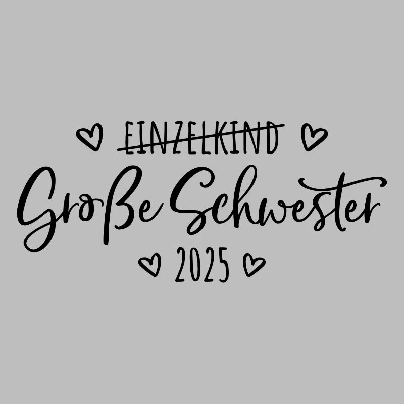 Kein Einzelkind mehr - Große Schwester 2025