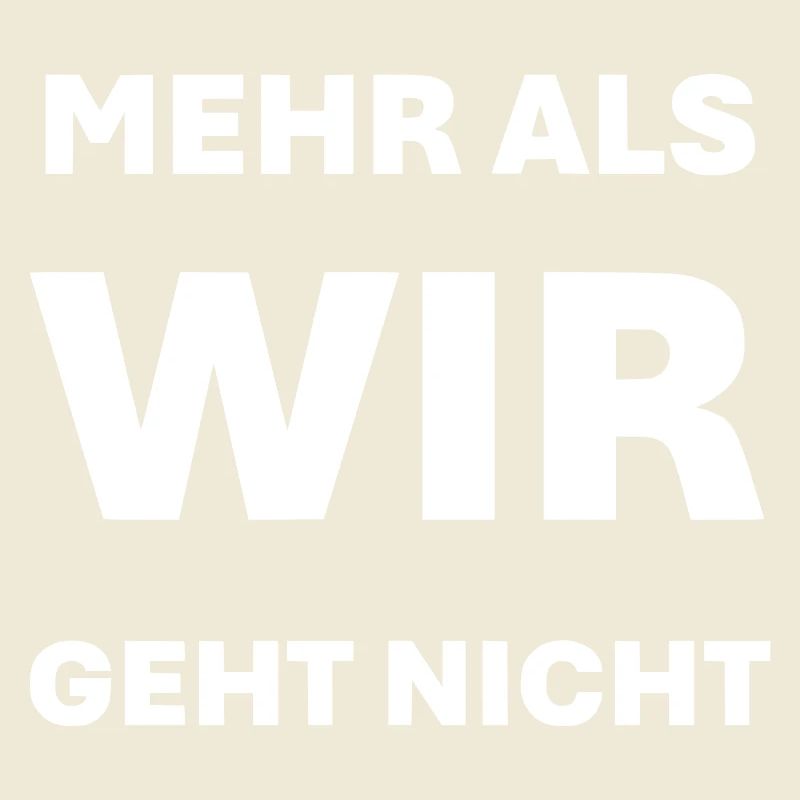 More than WE is not possible